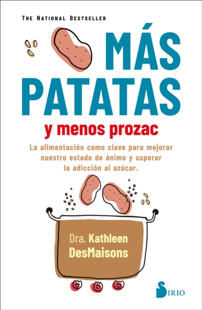 Más patatas y menos prozac
