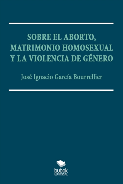 Sobre el aborto, matrimonio homsexual y la violencia de género
