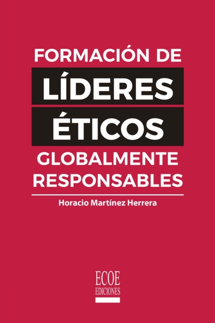 Formación de líderes éticos globalmente responsables