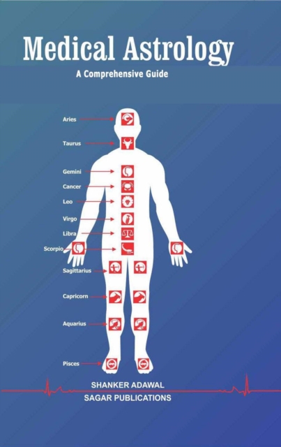 Medical Astrology : A Comprehensive Guide