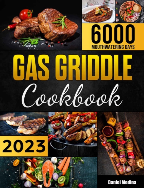 Gas Griddle Cookbook