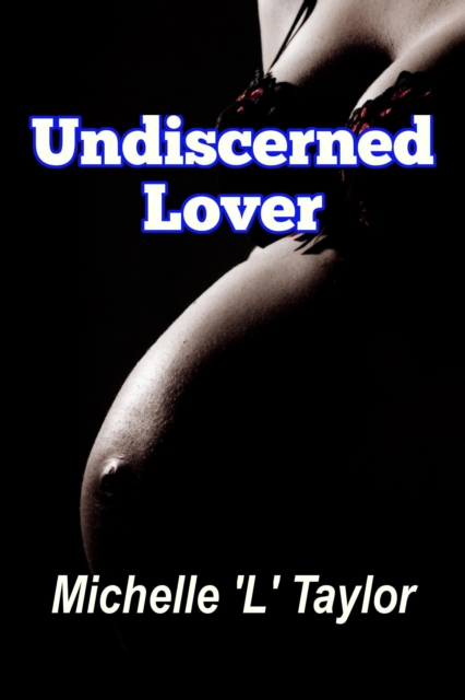 Undiscerned Lover