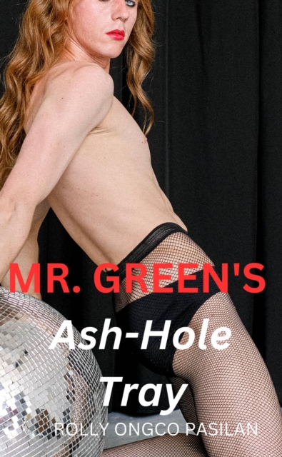 Mr. Green Book 8: Mr. Green's Ash-Hole Tray