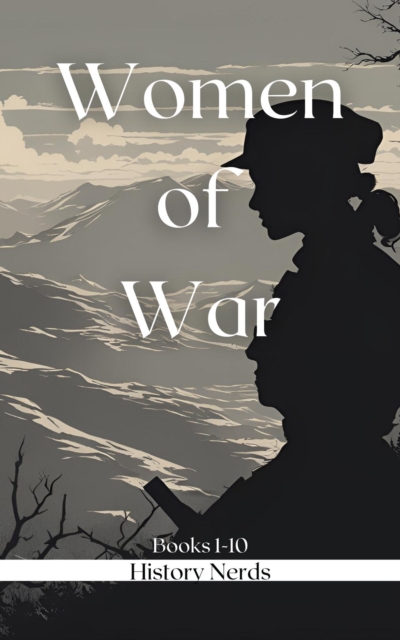 Women of War Omnibus: Books 1-10