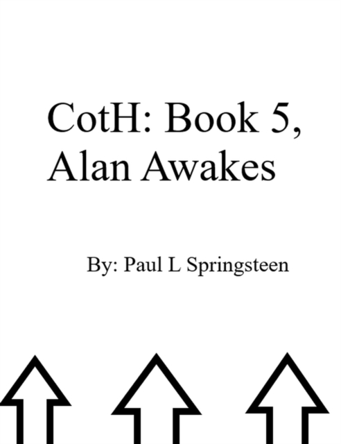 CotH: Book 5, Alan Awakes