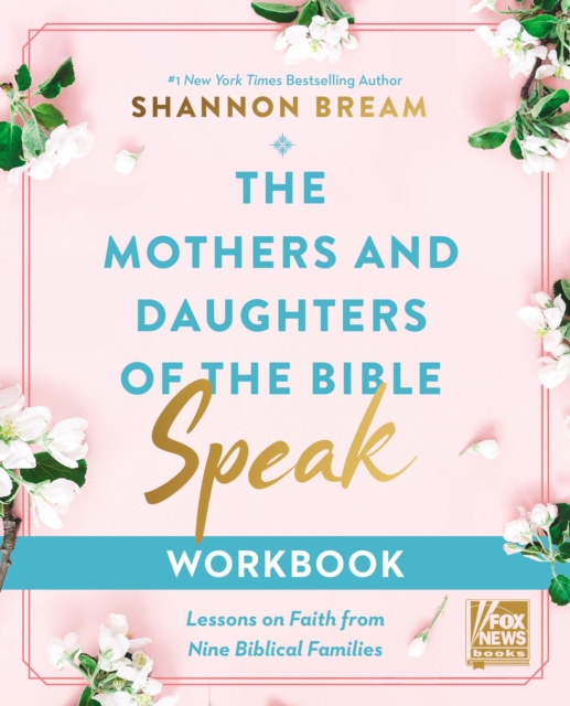 Mothers and Daughters of the Bible Speak Workbook