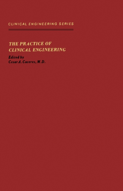 Practice of Clinical Engineering