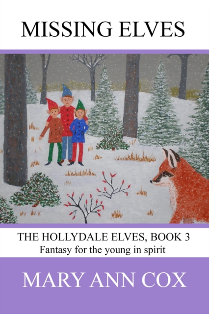 Missing Elves: The Hollydale Elves, Book 3