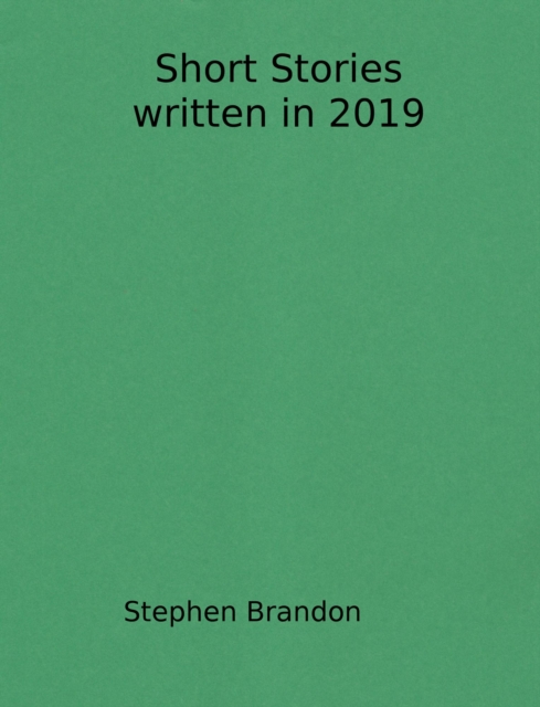 Short Stories Written in 2019