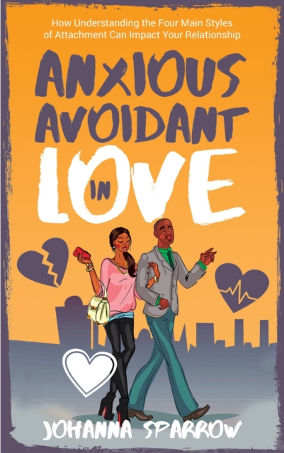 Anxious Avoidant in Love
