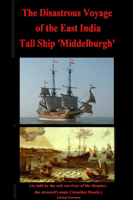 Disastrous Voyage of the East India Tall Ship 'Middelburgh'