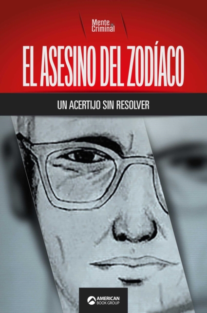 El asesino del Zodiaco, un acertijo sin resolver