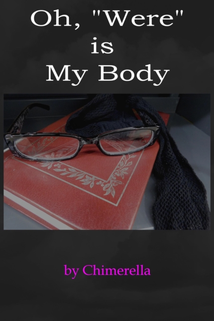 Oh, &quote;Were&quote; Is My Body