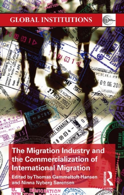 Migration Industry and the Commercialization of International Migration