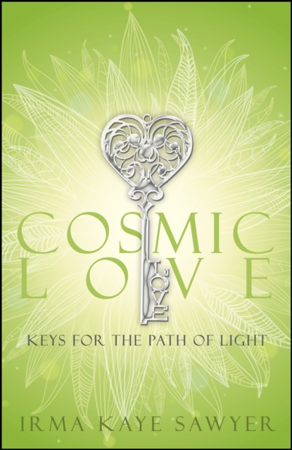 Cosmic Love: Keys for the Path of Light