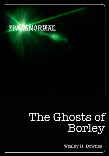 Ghosts of Borley