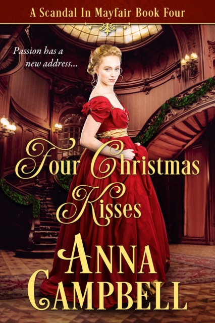 Four Christmas Kisses: A Scandal in Mayfair Book 4