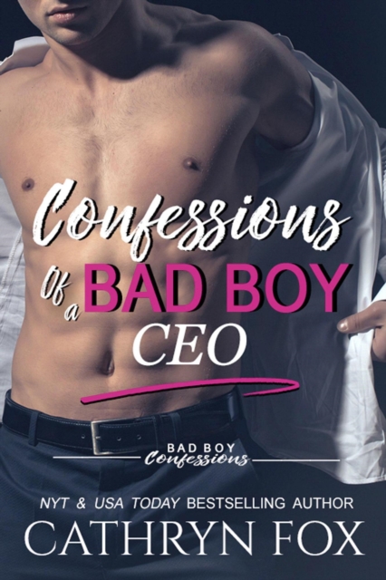 Confessions of a Bad Boy CEO