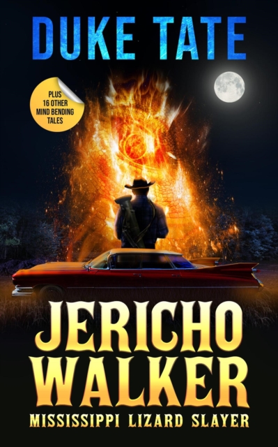 Jericho Walker: Mississippi Lizard Slayer