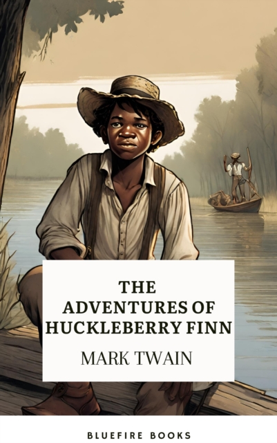 Adventures of Huckleberry Finn