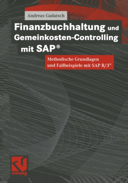 Finanzbuchhaltung und Gemeinkosten-Controlling mit SAP®