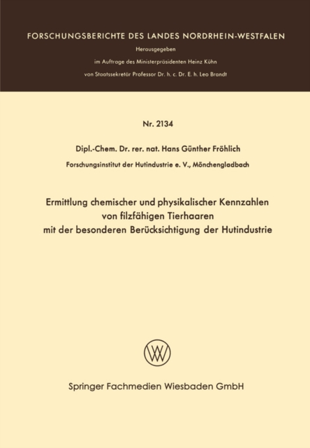 Ermittlung chemischer und physikalischer Kennzahlen von filzfähigen Tierhaaren mit der besonderen Berücksichtigung der Hutindustrie