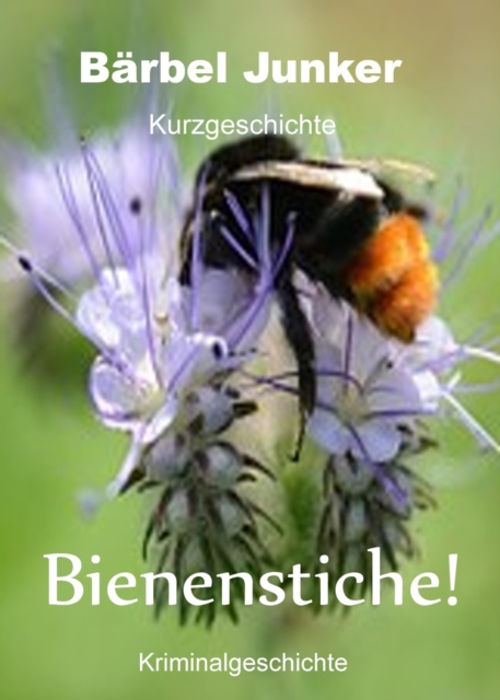 Bienenstiche!