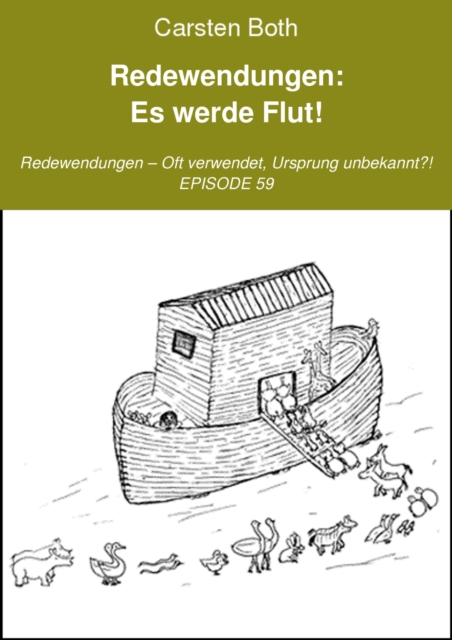 Redewendungen: Es werde Flut!