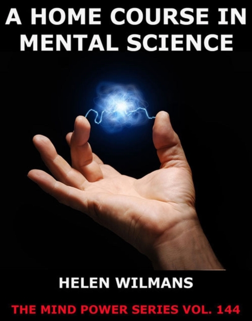 Home Course in Mental Science