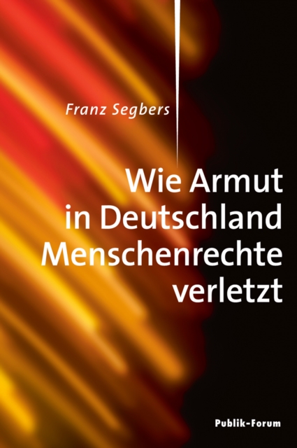 Wie Armut in Deutschland Menschenrechte verletzt