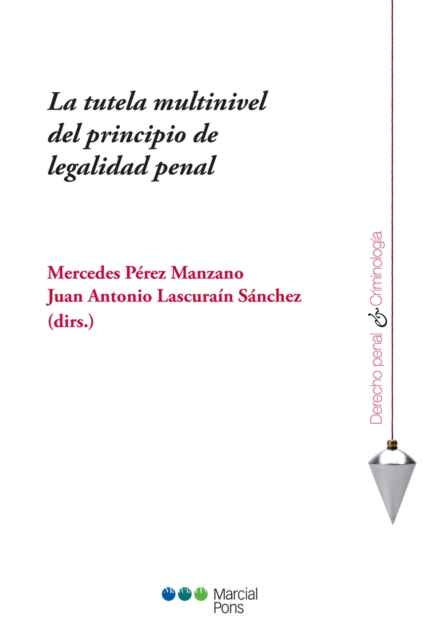 La tutela multinivel del principio de legalidad penal