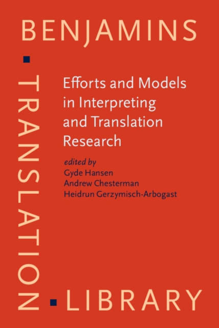 Efforts and Models in Interpreting and Translation Research