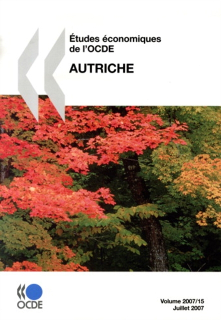 Etudes economiques de l'OCDE : Autriche 2007