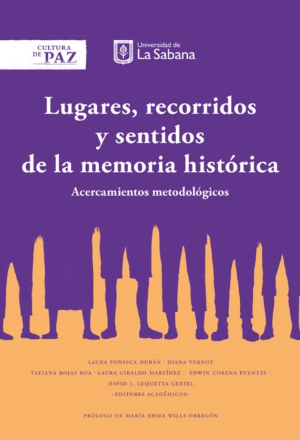 Lugares recorridos y sentidos de la memoria histórica