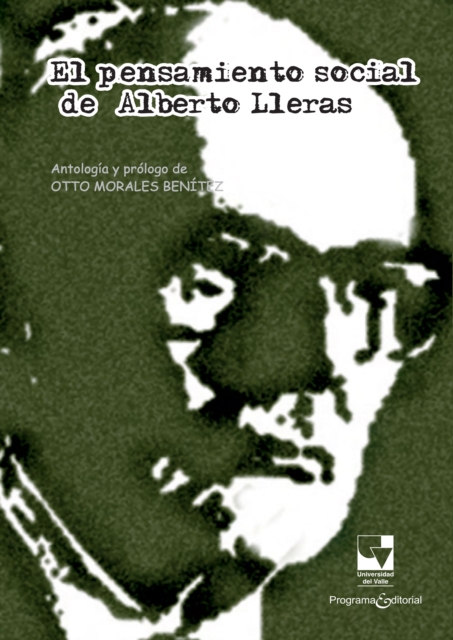 El pensamiento social de Alberto Lleras