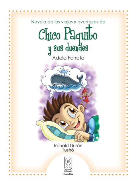Novela de los viajes y aventuras de Chico Paquito y sus duendes