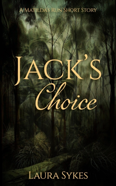 Jack's Choice: A Matilda's Run Short Story