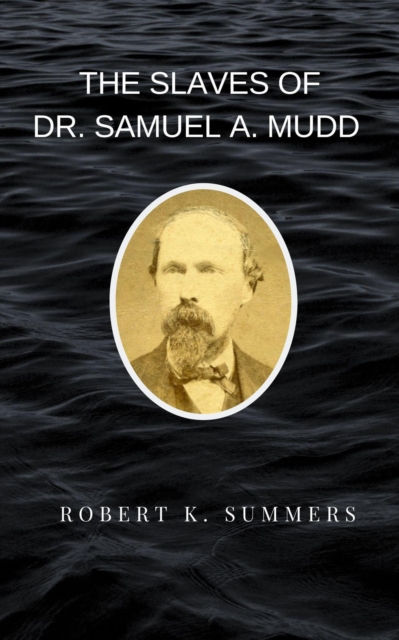 Slaves of Dr. Samuel A. Mudd