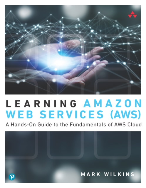 Learning Amazon Web Services (AWS)