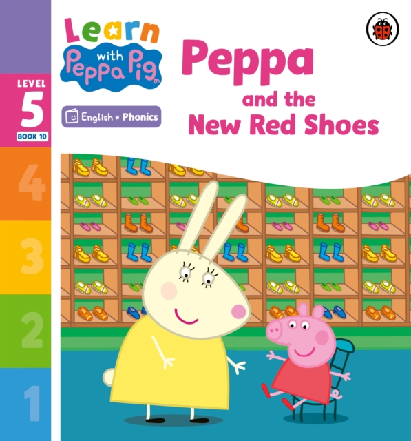 Learn with Peppa Phonics Level 5 Book 10   Peppa and the New Red Shoes (Phonics Reader)