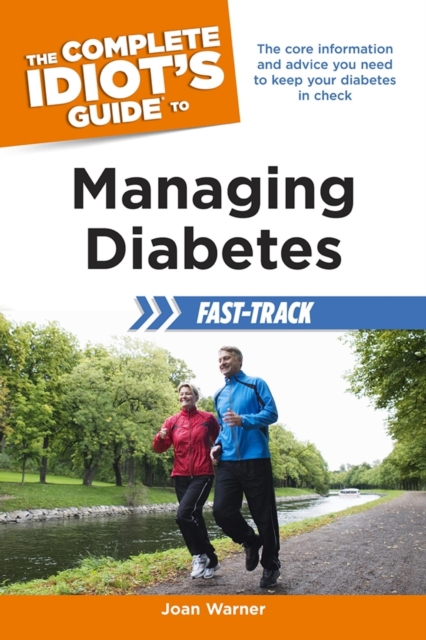 Complete Idiot's Guide to Managing Diabetes Fast-Track