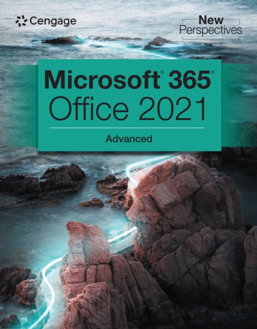 New Perspectives Collection, Microsoft(R) 365(R) &amp; Office(R) 2021 Advanced