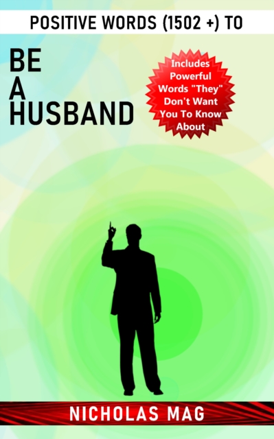 Positive Words (1502 +) to Be a Husband