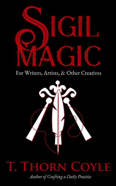 Sigil Magic for Writers, Artists, & Other Creatives
