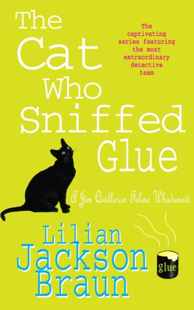 Cat Who Sniffed Glue (The Cat Who  Mysteries, Book 8)