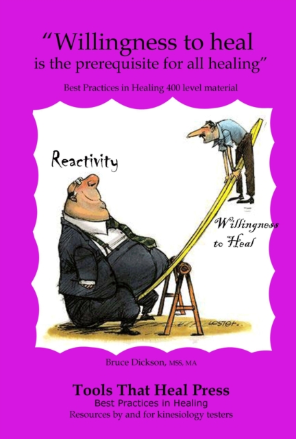 &quote;Willingness to Heal is the Prerequisite for All Healing&quote;