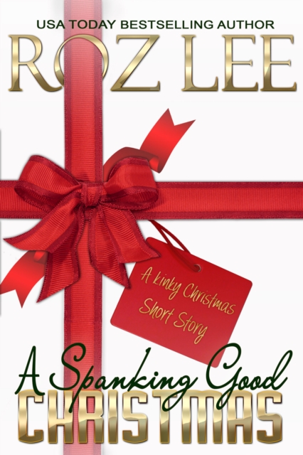 Spanking Good Christmas: A Kinky Christmas Short Story