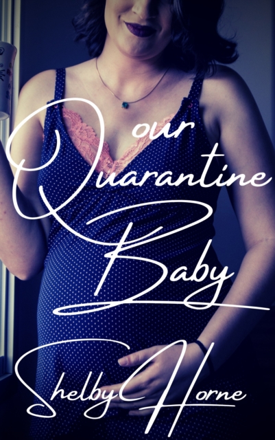 Our Quarantine Baby