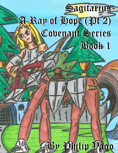 Sagitarius : Part 2 A Ray of Hope
