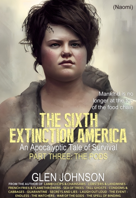 Sixth Extinction: America - Part Three: The Pods.